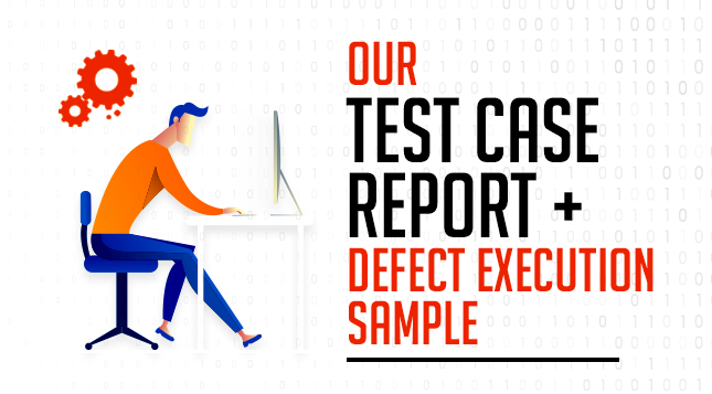 Our-Test-case-report-Defect-Execution-report-Sample