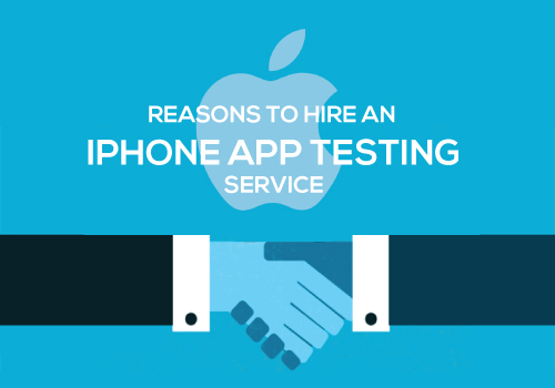 7 Reasons to Hire an iPhone App Testing Service