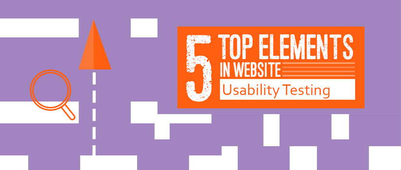 5 Top Elements in Website Usability Testing [Infographic]