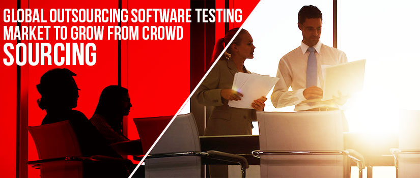 Global Outsourcing Software Testing Market To Grow From Crowd Sourcing