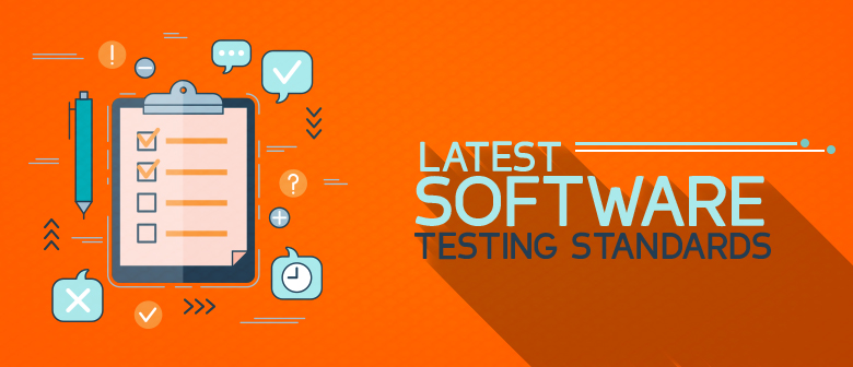 5 Latest Software Testing Standards