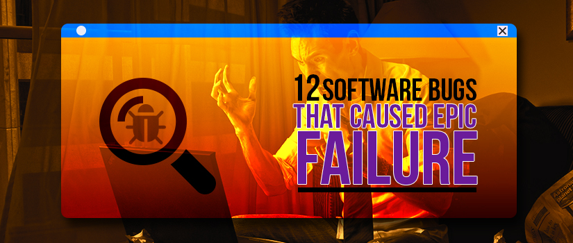 12 Disastrous Software failure that created chaos0