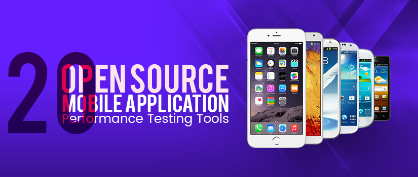 20 Open Source Mobile Application Performance Testing Tools