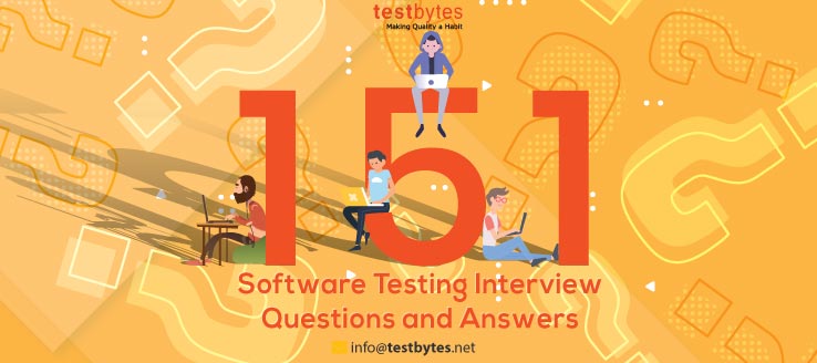 150+ Software Testing Interview Questions and Answers
