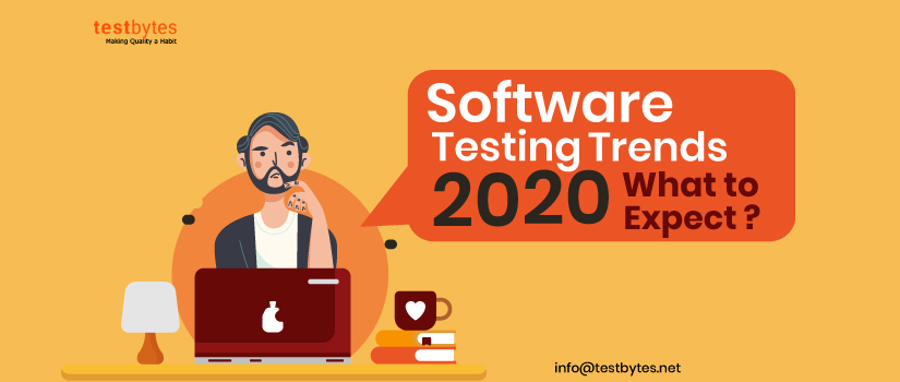 Software Testing Trends 2020 – 2021: What To Expect?
