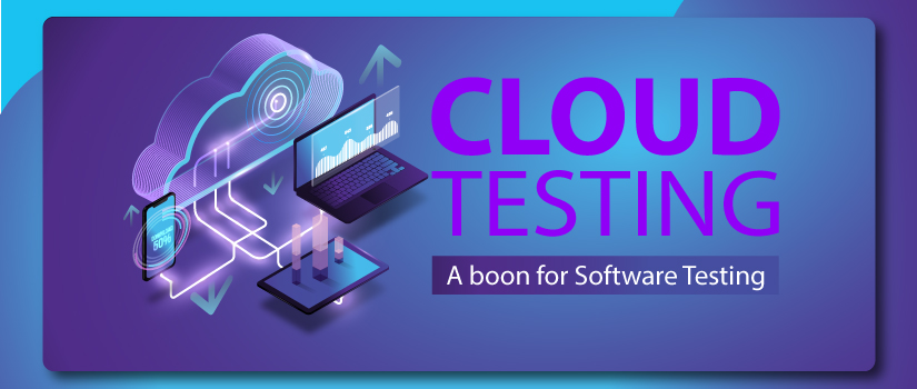What is Cloud Testing? Benefits, challenges, tools and more!