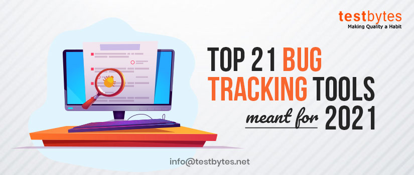 Top 21 Bug Tracking Tools Meant For 2021