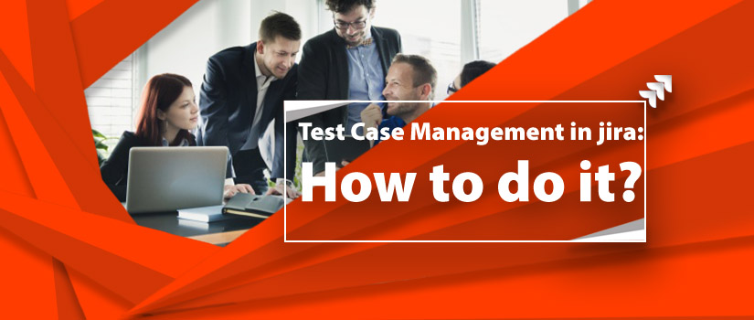 Test Case Management in jira: How to do it?