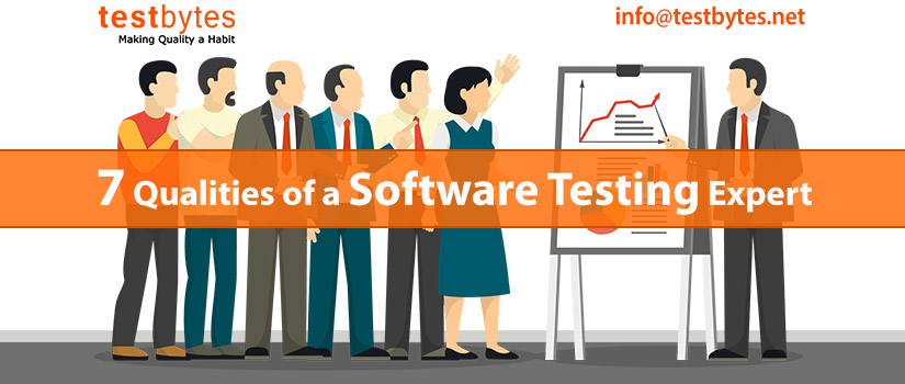 7 Qualities of a Software Testing Expert
