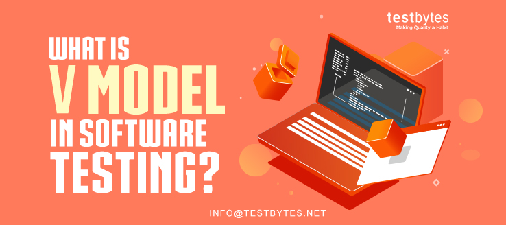 What is V Model in Software Testing?
