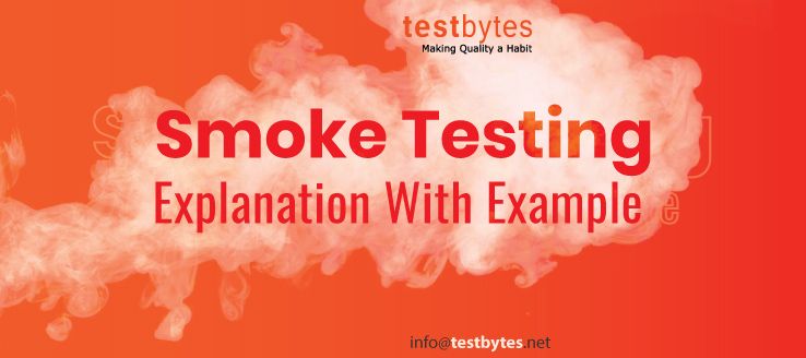 What is Smoke Testing? – Explanation With Example