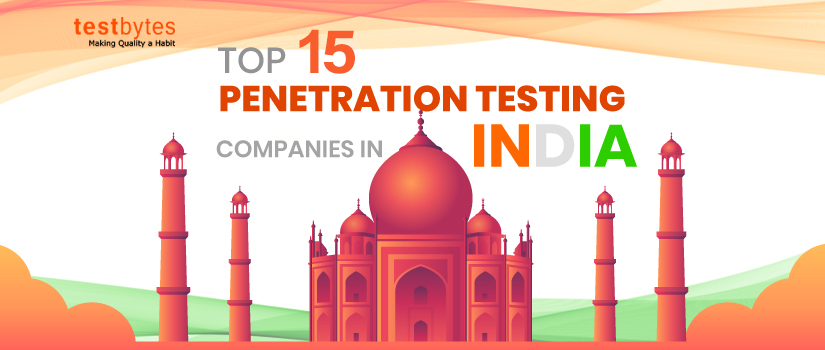 Top 15 Penetration Testing Companies in India