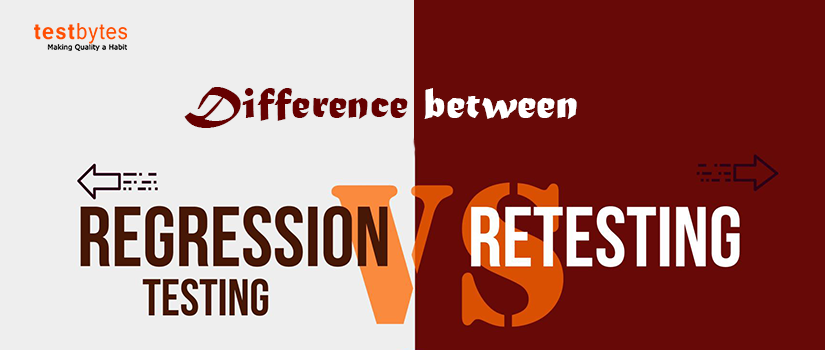 Difference between regression testing and retesting
