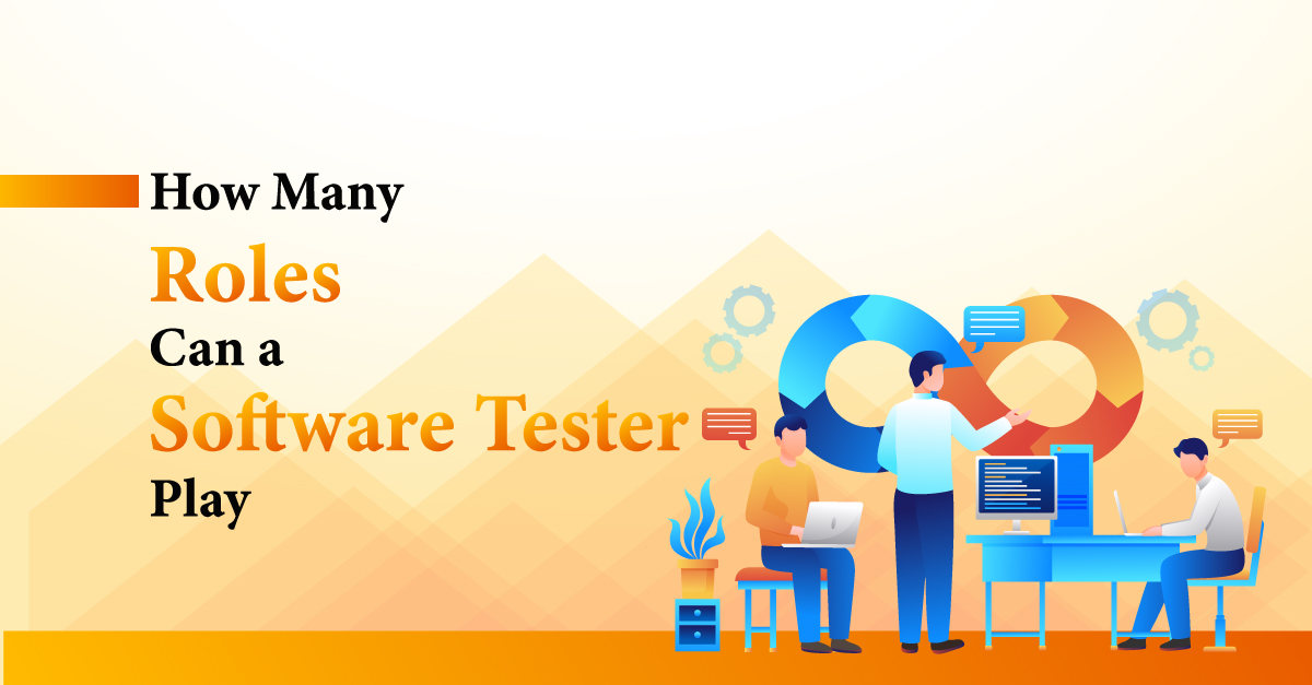 Roles Can a Software Tester Play
