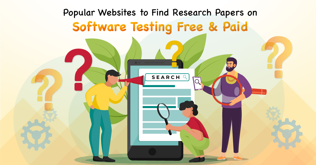 Popular Websites to Find Software Testing Research Papers Free & Paid